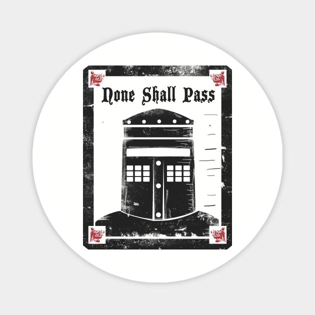 none shall pass Magnet by Piercek25